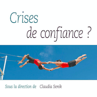 Crises de confiance ?