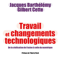 Travail et Changements technologiques. De la civilisation de l'usine à celle du numérique