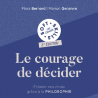 Le courage de décider