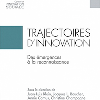 Trajectoires d'innovation. Des émergences à la reconnaissance