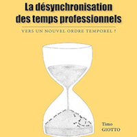 La désynchronisation des temps professionnels