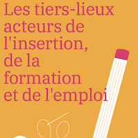 les tiers-lieux acteurs de l’insertion, de la formation et de l’emploi