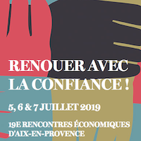 Renouer avec la Confiance ! 19e Rencontres Économiques d'Aix-en-Provence