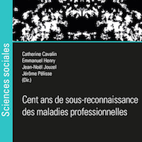 Cent ans de sous-reconnaissance des maladies professionnelles