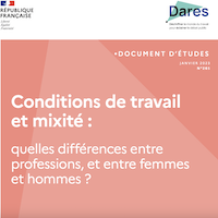 Conditions de travail et mixité : quelles différences entre professions, et entre femmes et hommes ?