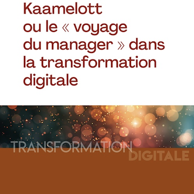 Kaamelott ou le « voyage du manager » dans la transformation digitale