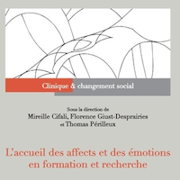 L'accueil des affects et des émotions en formation et recherche. Approches cliniques