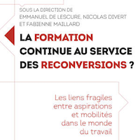 La formation continue au service des reconversions ? Les liens fragiles entre aspirations et mobilités dans le monde du travail