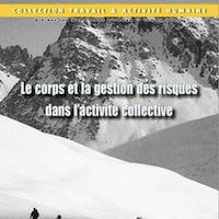 Le corps et la gestion des risques dans l’activité collective