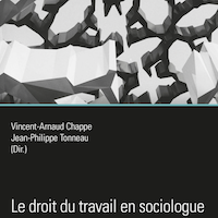 Le droit du travail en sociologue