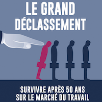  Le grand déclassement : survivre après 50 ans sur le marché du travail 