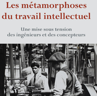 Les métamorphoses du travail intellectuel