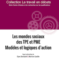 Les mondes sociaux des TPE et PME. Modèles et logiques d’action