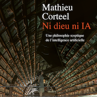 Ni dieu ni IA : une philosophie sceptique de l'intelligence artificielle