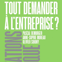 Tout demander à l’entreprise ?