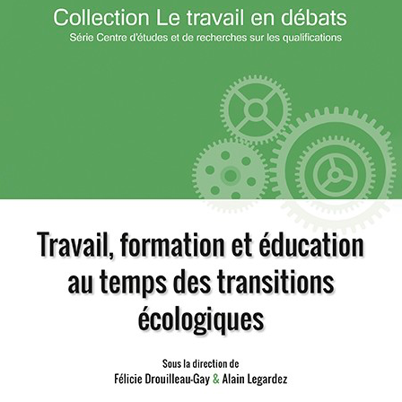 Travail, formation et éducation au temps des transitions écologiques