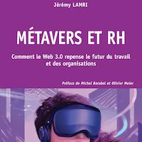 Métavers et RH. Comment le Web 3.0 repense le futur du travail et des organisations